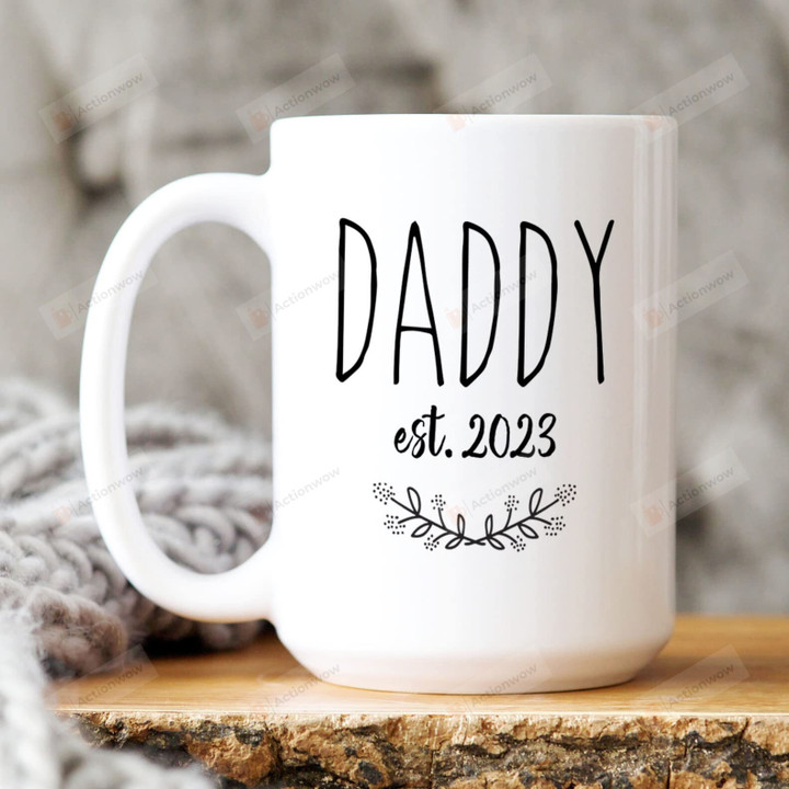 New Dad Gifts For Men, Daddy Est 2023 Mug, New Dad Coffee Mug, Pregnancy Announcement Gift For Husband, Dad To Be Gifts For Birthday Christmas Fathers Day, 11oz & 15oz Ceramic Mug
