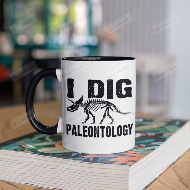 I Dig Paleontology Mug Gifts For Man Woman Friends Coworkers Family
