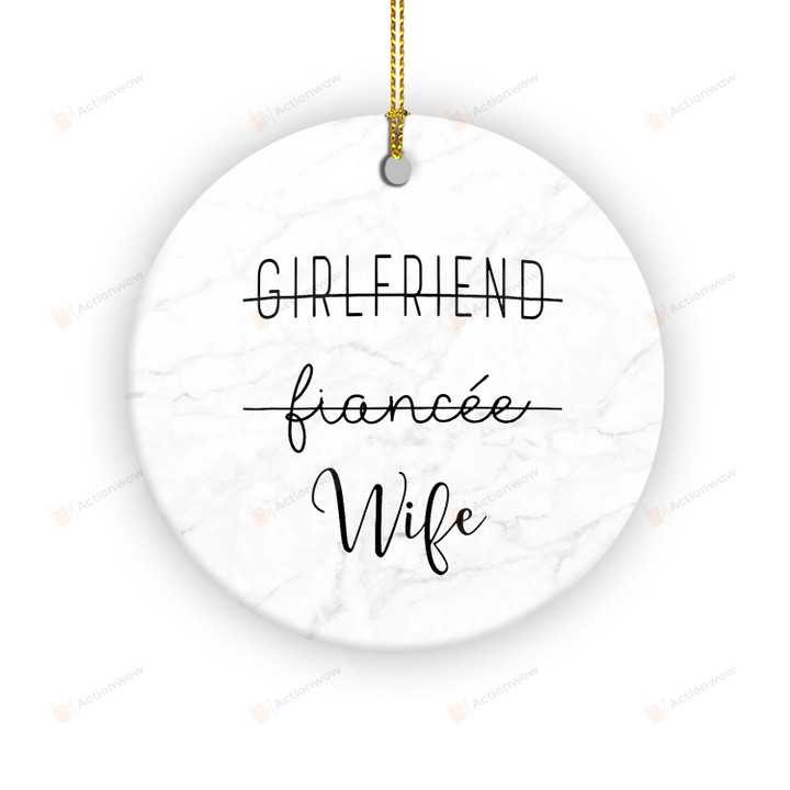 Girlfriend Fiance Promoted To Wife Ornament, Christmas Holiday Ornament For Wife From Husband, Newly Weds Decoration Gifts
