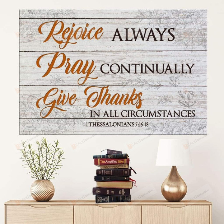 Rejoice Always Pray Continually Give Thanks Canvas , Jesus Christ Canvas, God Gift Idea, Christian Wall Decor, Poster No Frame, Framed Canvas