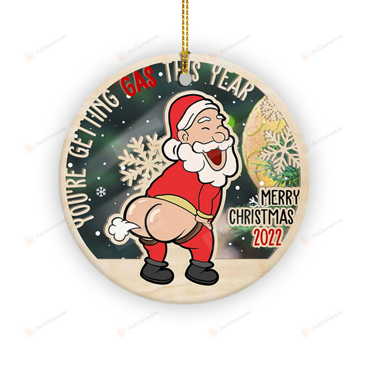 You're Getting Gas This Year Santa Ornament, Gas Price Santa Ornament, Christmas Gifts For Mom Dad Best Friend