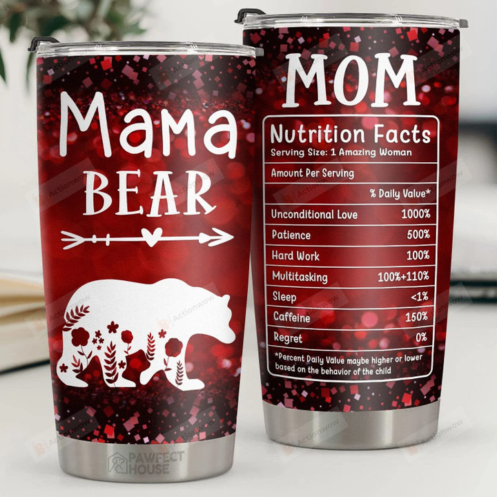 Mama Bear, Mom Nutrition Facts Tumbler Christmas Gift For Mommy Christmas Decoration, Holiday Season Mug Coffee Mug For Women Birthday Gifts For Mother
