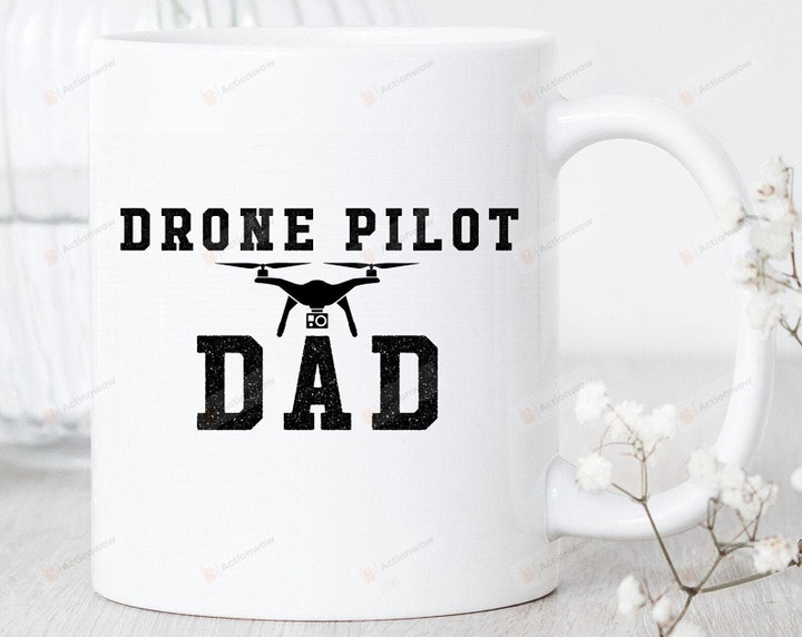 Drone Pilot Dad Mug Drone Mug Drone Gifts Drone Pilot Mug Drone Lover Quadcopter Mug