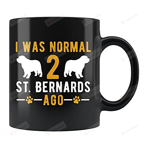 I Was Normak 2 St Bernard Ago Mug Gifts Dog Lover