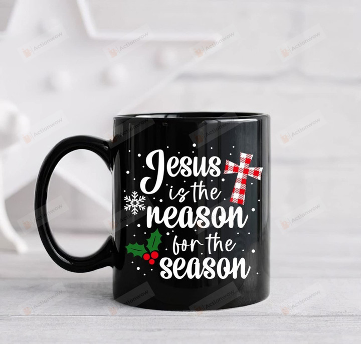 Jesus Is The Reason For The Season Cross Snowflake Coffee Mug For Family Child Friends Coworkers