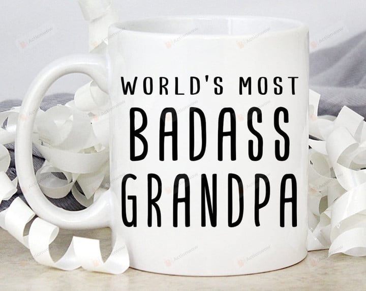 World's Most Badass Grandpa Coffee Mug For Grandpa Gifts From Grandkids Family Grandpa Mug