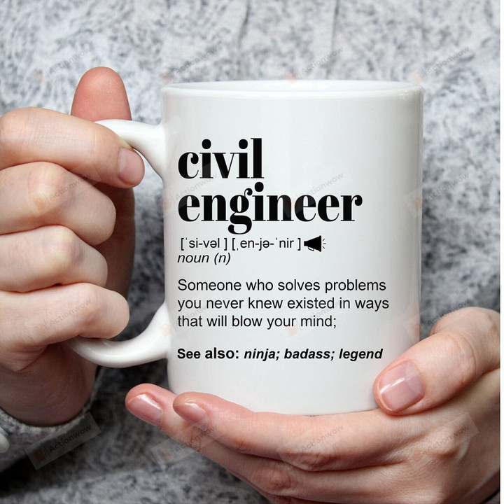 Civil Engineer Definition Mug Gifts For Man Woman Friends Coworkers Employee Family