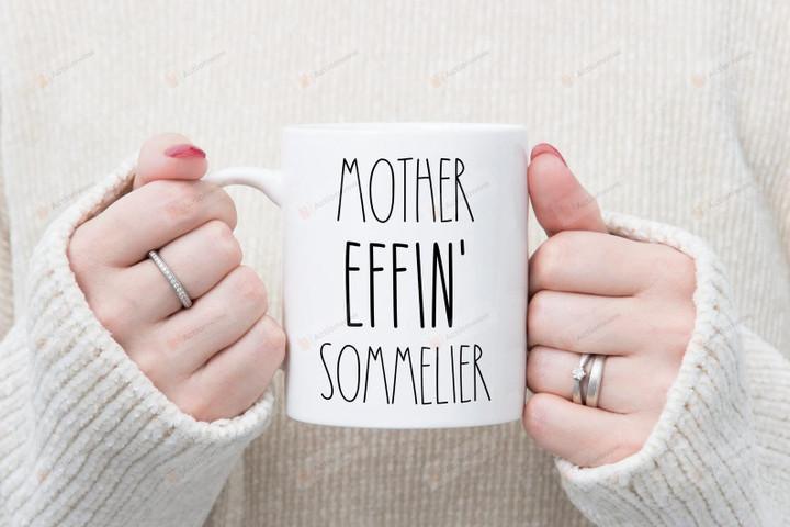 Mother Effin' Sommelier Gifts Mug Gifts For Mother Gifts From Son Daughter Family Gifts