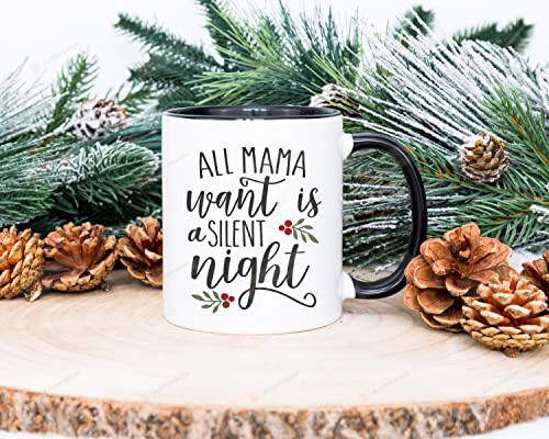 All Mama Wants Is A Silent Night Mug, Personalized Christmas Mug, Holiday Mug, Secret Santa Gift Mug, Christmas Tea Mug, Hot Chocolate Mug
