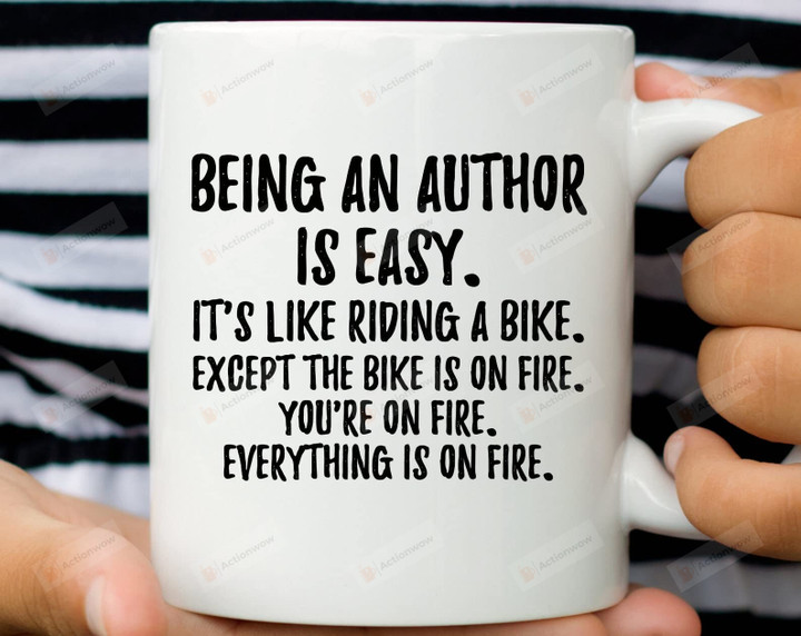 Being An Author Is Easy It's Like Riding A Bike Mug Author Gifts
