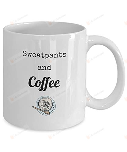 Sweatpants And Coffee Mug Lady Day Gifts Gifts For Man Woman Friends Coworkers Family