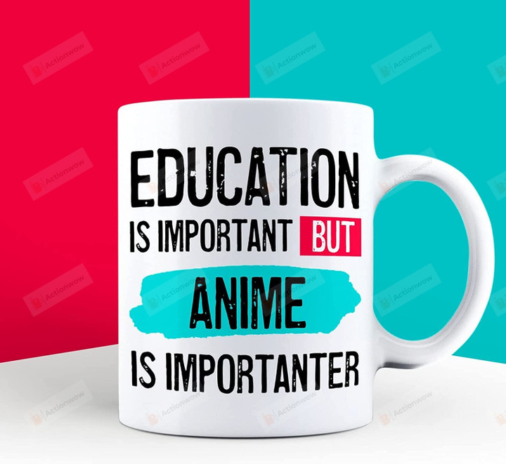 Education Is Important But Anime Is Importanter Coffee Mug Hobbies Mug Office Cup Funny Quote Mug
