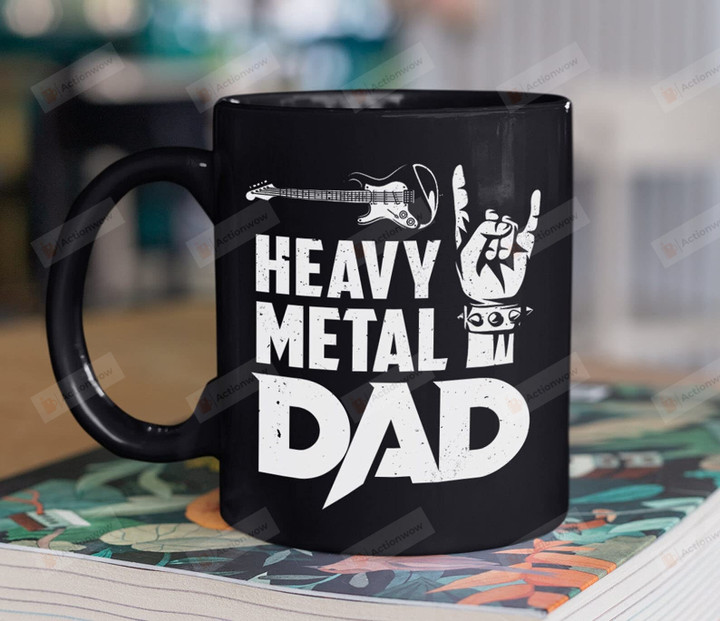 Heavy Metal Dad Mug Funny Meaningful Father's Day Gifts For Rock & Roll Band Rocker Dad Father