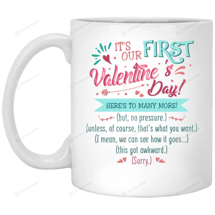 Couple Mug, Valentine Mug, It’s Our First Valentine’s Day Mug, Anniversary Mug Gifts, Gift For Her