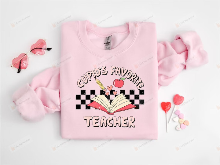 Cupid's Favorite Teacher Sweatshirt, Teacher Valentine Sweatshirt, Cupid's Favorite Teacher
