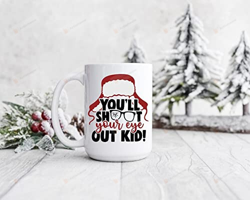 You'Ll Shoot Your Eye Out Kid 11 Oz 15 Oz Mug, Merry Christmas Gifts For Xmas, Holiday Ceramic Mug Birthday Anniversary (Multi 2)