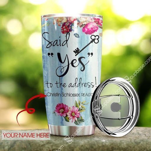 Personalized Said Yes To The Address Tumbler V14D3