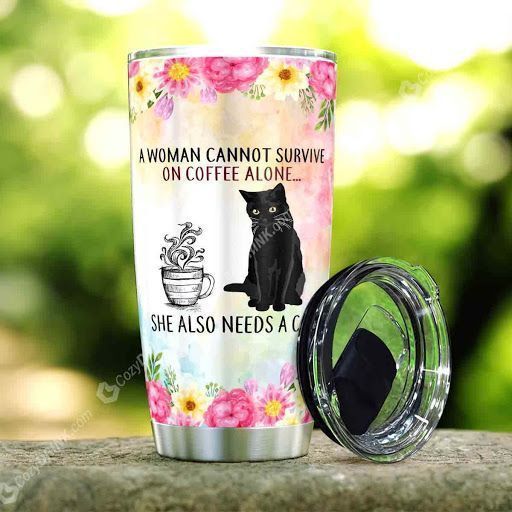 Woman Needs Coffee And A Cat Tumbler Q22A2