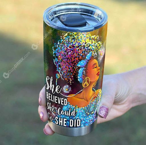 She Belived She Could So She Did Stainless Steel Tumbler K08L9