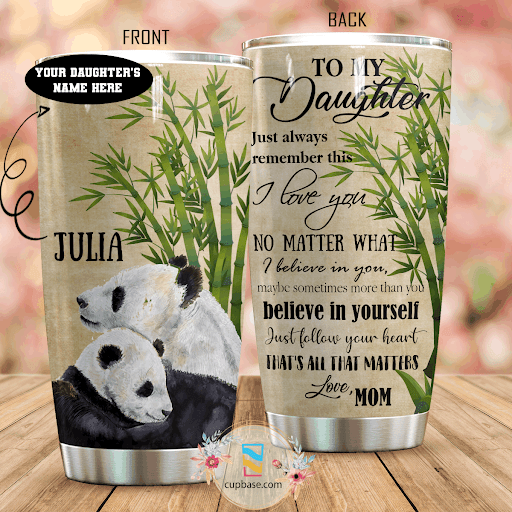 To My Daughter Panda Version Personalized Tumbler T19A9