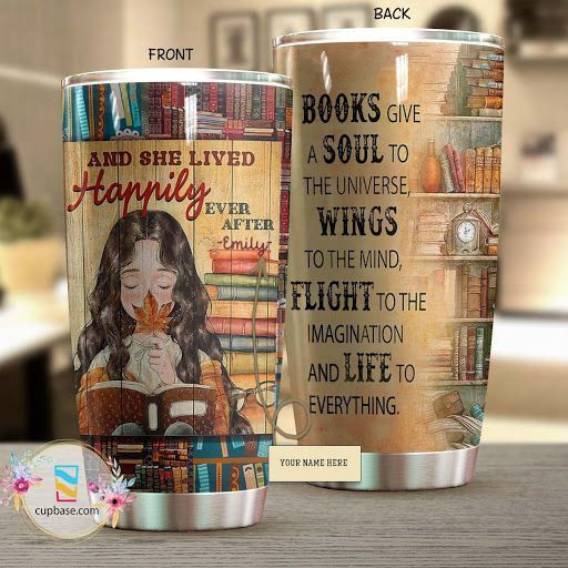 Books Give A Soul To The Universe Personalized Tumbler V99H9