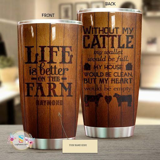 Life Is Better On The Farm Personalized Tumbler V99H9