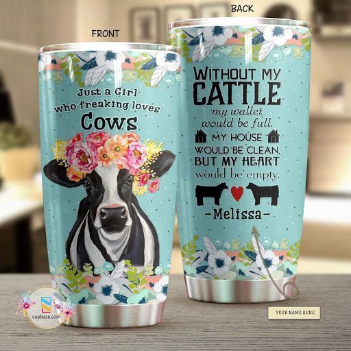 Just A Girl Who Freaking Loves Cows Personalized Tumbler V99H9