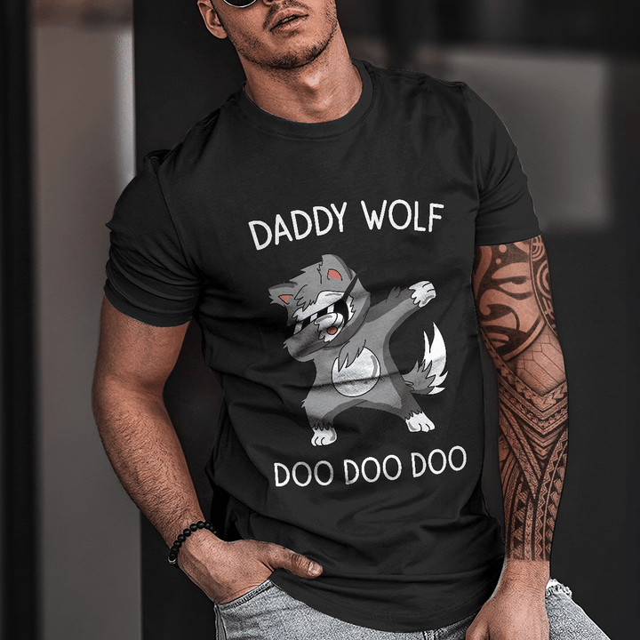Wolf T-shirt Daddy Wolf Doo Doo Doo For Both Men And Women TH