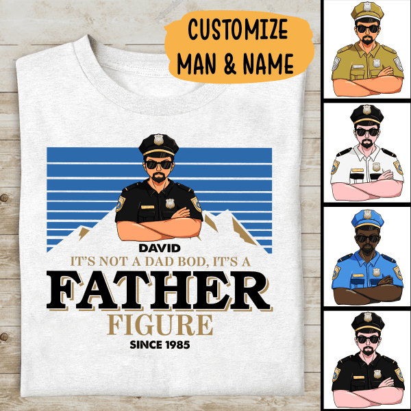Personalized  Gifts For Police Officers It's Not A Dad Bod, It's A Father's Figure Shirt Custom T-Shirt