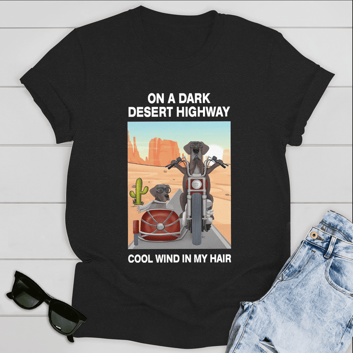 Dog T-shirt On A Dark Desert Highway Cool Wind In My Hair