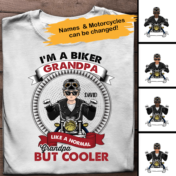 I'm A Biker Grandpa Like A Normal But Only Cooler Personalized T-Shirt, Best Gift For Grandpa