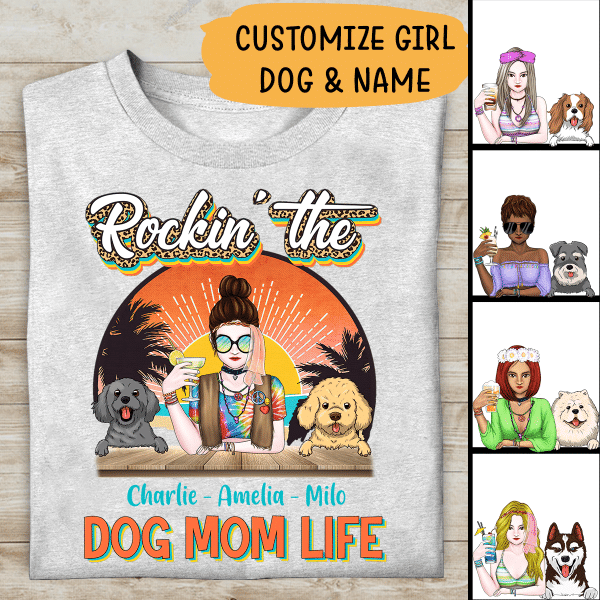 Rockin The Dog Mom Life Personalized T-shirt For Dog Lover Mother Mama