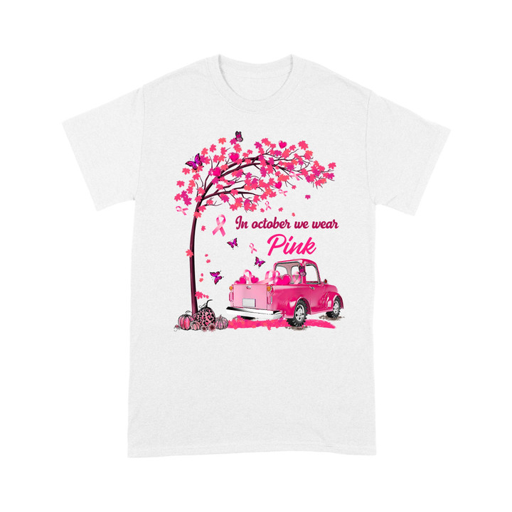 In October We Wear Pink Breast Cancer Awareness Best Gift For Friends Mom Mother Mama