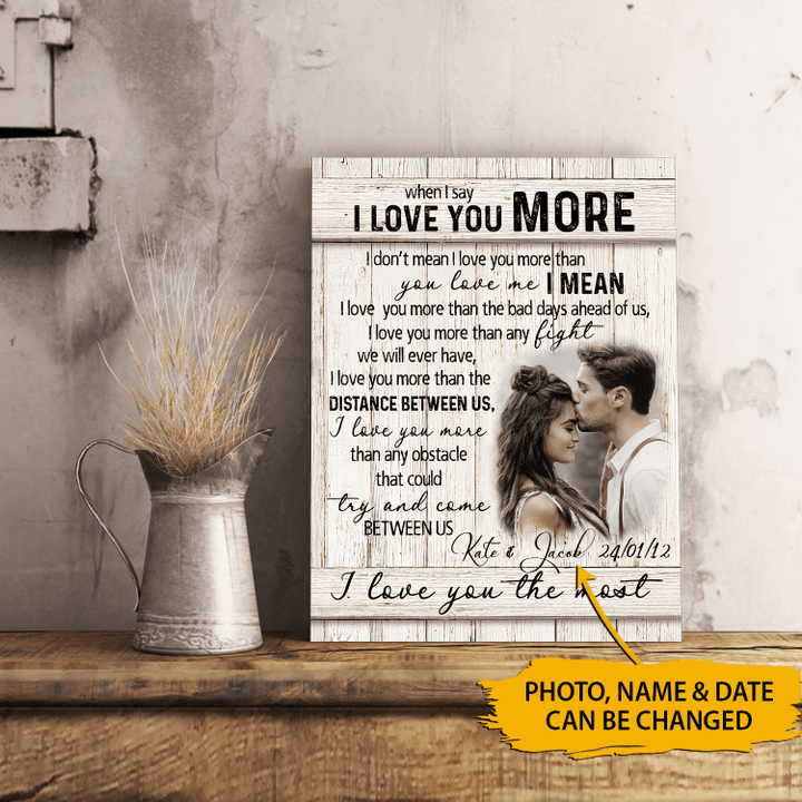 When I Say I Love You More Vertical Canvas Poster Special Gift Home Decor