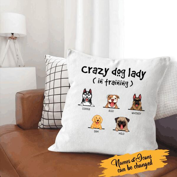 Crazy Dog Lady In Training Personalized Canvas Throw Pillow Dog Lover Gift For Friends Dog Lover