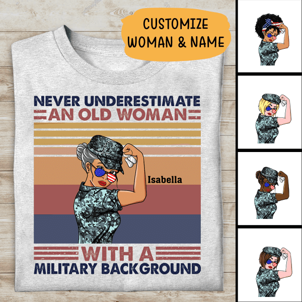 Never Underestimate An Old Woman Personalized T-shirt For Mom Mother Grandma