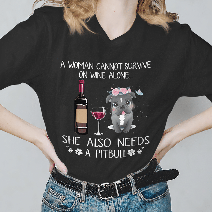 Dog T-shirt Pitbull A Woman Survive On Wine
