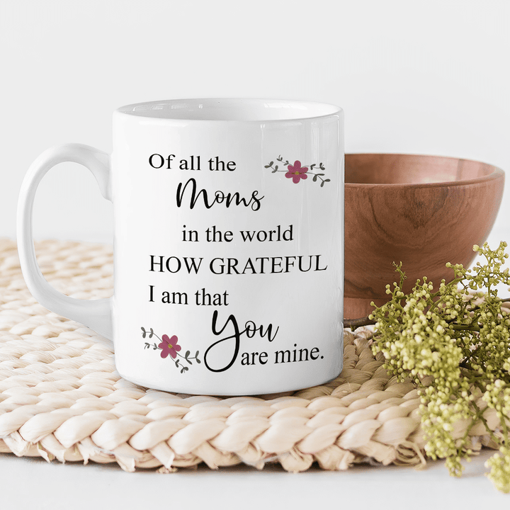 Best Gift For Mother White Mug You Are Mine