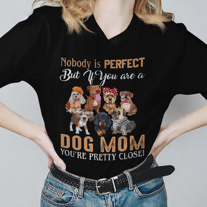 Dog T-shirt Nobody Is Perfect Dog Mom TH