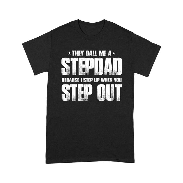 They Call Me A Stepdad Standard T-shirt