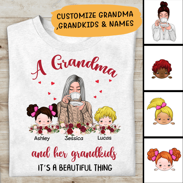 A Grandma And Her Grandkids, It's A Beautiful Thing Personalized T-Shirt, Best Gift For Grandma