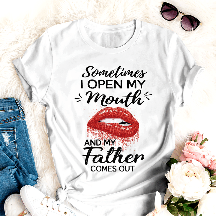 Best Gift For Dad Father's Day T-shirt Sometimes I Open My Mouth
