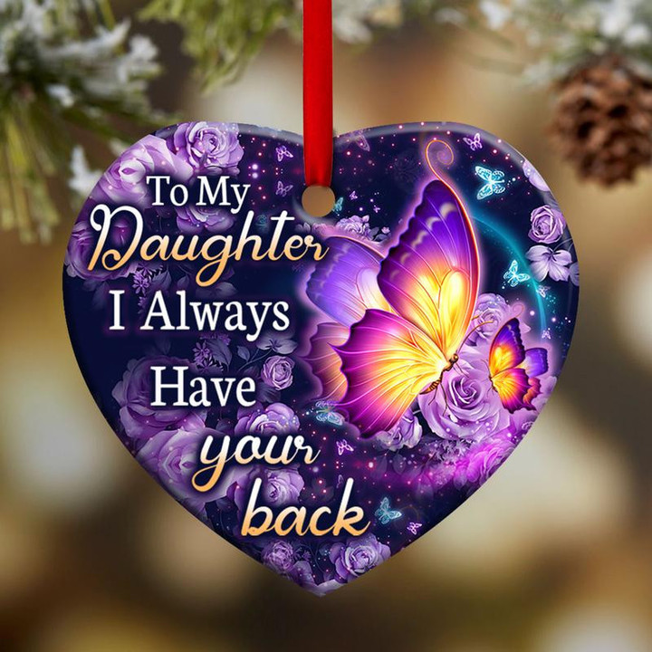 Daughter I Always Have You Back Heart Ornament, Memorial Gifts On Christmas Occasion