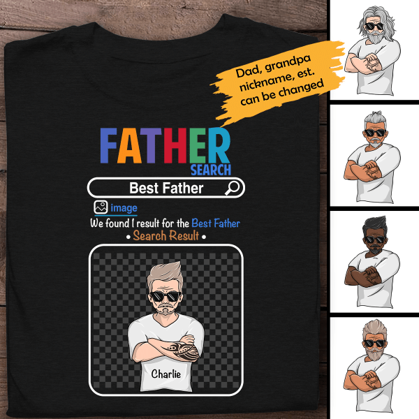We Found I Result For The Best Father Personalized T-Shirt