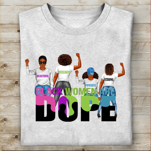 Black Women Are Dope Classic T-Shirt, Mug, Best Gifts For Friends