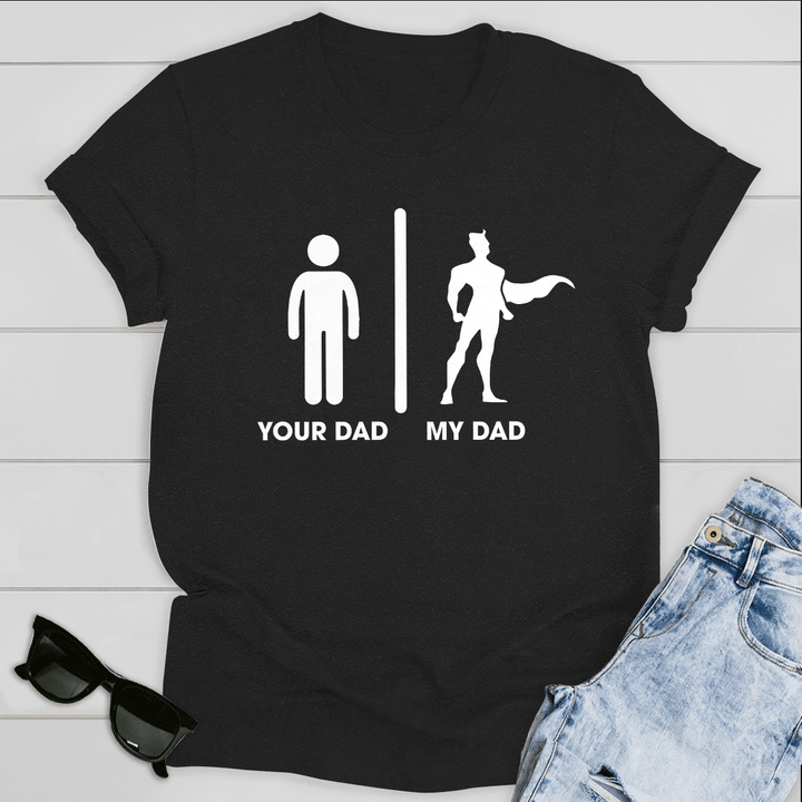 Your Dad & My Dad Standard T-shirt