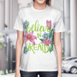 Believe in Dreams T-Shirt