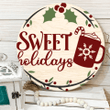 Sweet Holidays | Christmas Round Sign
