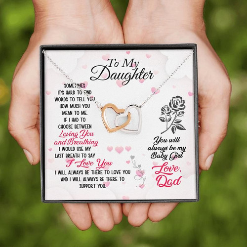 To My Daughter You Will Always Be My Baby Girl Love Dad, Interlocking Heart Necklace Daughter Gift From Father