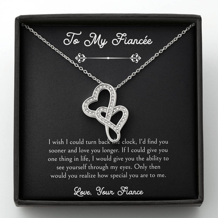To My Fiancée, I Wish I Could Turn Back The Clock, Double Heart Necklace For Women, Anniversary Birthday Valentines Day Gifts From Fiancé